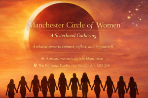 Manchester Circle of Women – A Sisterhood Gathering @ The Pathways Studio near MediaCityUK